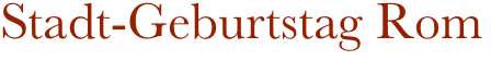 Stadt-Geburtstag Rom