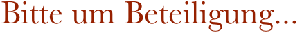 Bitte um Beteiligung...